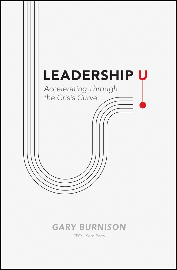 Leadership u - accelerating through the crisis curve Ebook